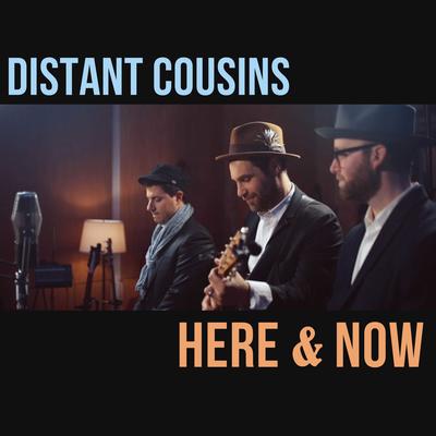 Here & Now By Distant Cousins, Lindsey Ray's cover