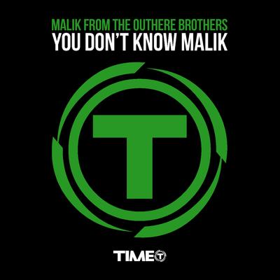 You Don't Know Malik (Last But Not Least Radio Edit) By Malik from the Outhere Brothers's cover