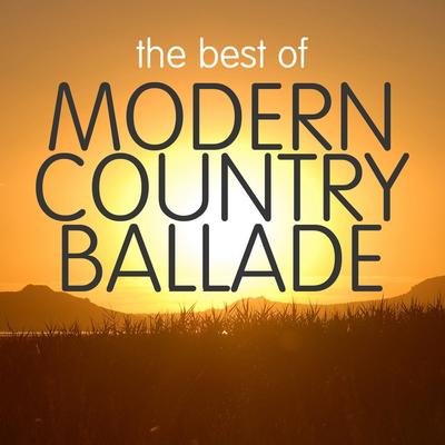 The Best of Modern Country Ballade's cover