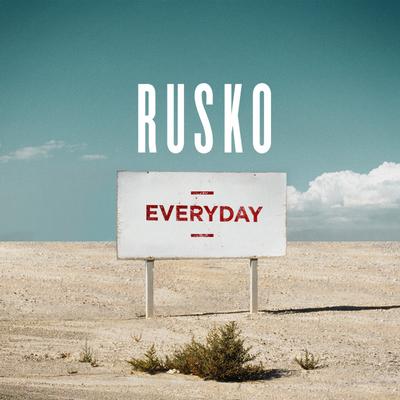 Everyday By Rusko's cover