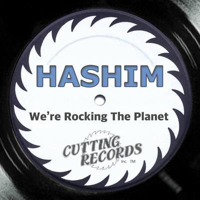 We're Rocking the Planet (Hashim Mix) By Hashim's cover