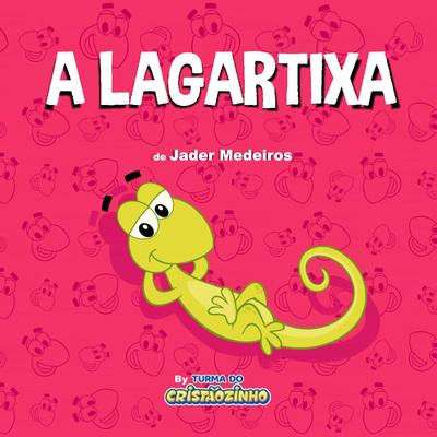 A Lagartixa's cover