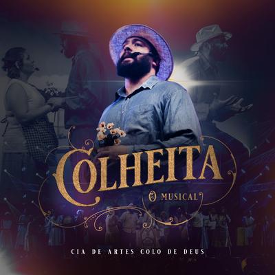 Colheita: O Musical's cover
