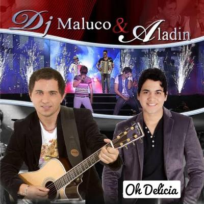 Quando Eu Te Pegar (Ao Vivo) By Dj Maluco & Aladin's cover