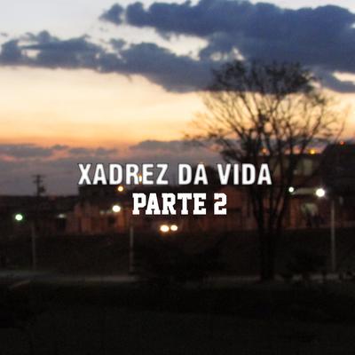 Xadrez da Vida, Pt. 2's cover