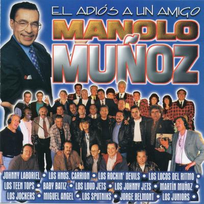 El Adios a un Amigo - Manolo Muñoz's cover