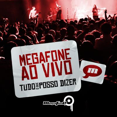 Eu Sou Teu (Ao Vivo) By Megafone's cover