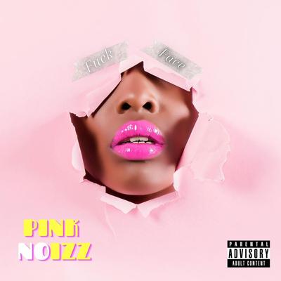 Fuck Face By Pink Noizz, MEDUZA's cover