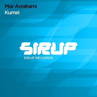 Kumei (Original Club Mix) By MOR AVRAHAMI's cover