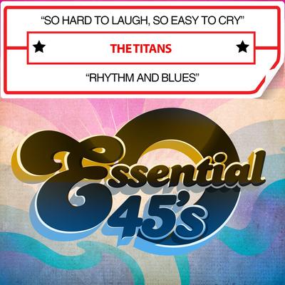 So Hard to Laugh, So Easy to Cry / Rhythm and Blues (Digital 45)'s cover