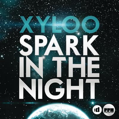 Spark in the Night (Steve Mondana Edit) By Xyloo's cover