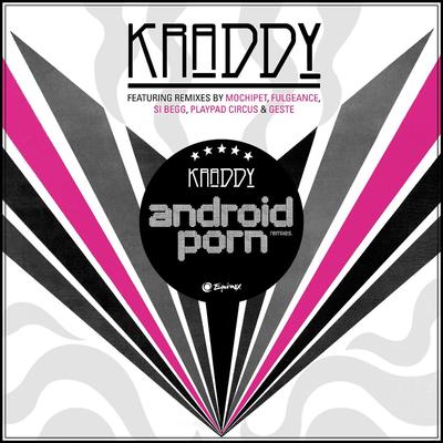 Android Porn (Si Begg Remix) By Kraddy, Si Begg's cover