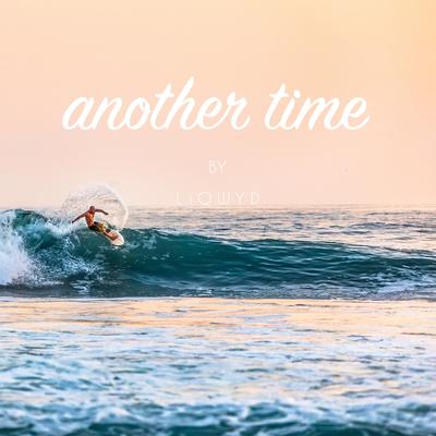 Another Time By LiQWYD's cover