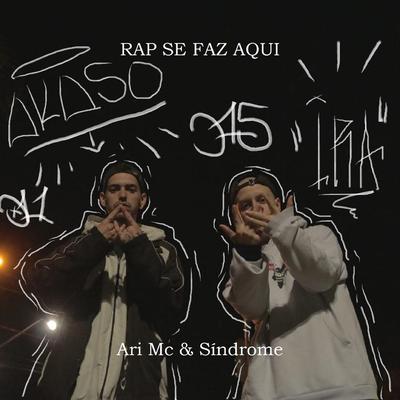 Rap Se Faz Aqui By Ari MC, Síndrome's cover