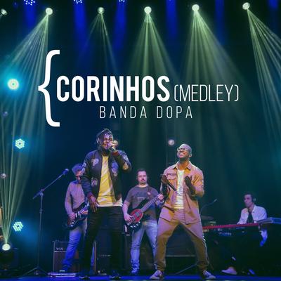 Corinhos (Medley) By Banda DOPA's cover