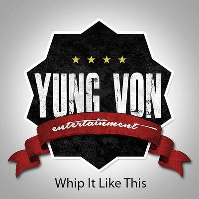 Yung Von Ent.'s cover