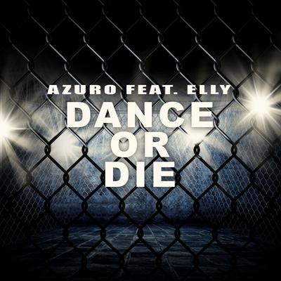 Dance or Die (feat. Elly) (RainDropz! Remix) By Azuro, elly's cover
