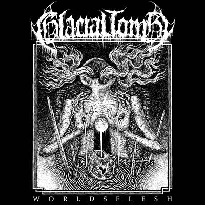 Worldsflesh By Glacial Tomb's cover