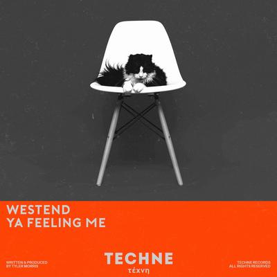 Ya Feeling Me By Westend's cover