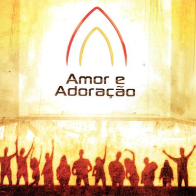 Eu Que Me Apaixonar By Ministério Amor e Adoração's cover