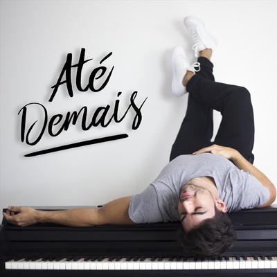 Até Demais's cover