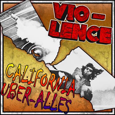 California Über Alles By Vio-Lence's cover