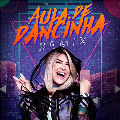 Aula de Dancinha (Remix) By Lore Improta's cover