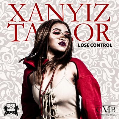 Lose Control By Xanyiz Taylor's cover