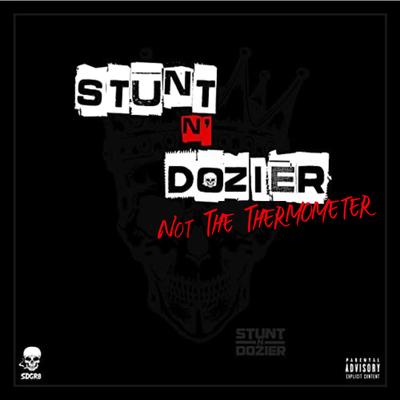 Not The Thermometer By Stunt N Dozier's cover
