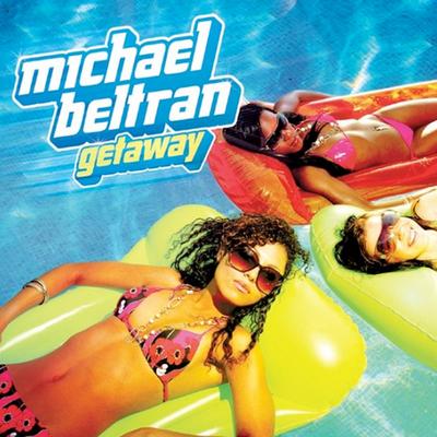 Getaway (Radio Edit) By Michael Beltran's cover