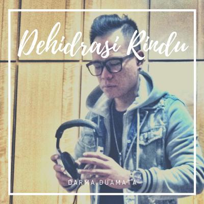 Dehidrasi Rindu's cover