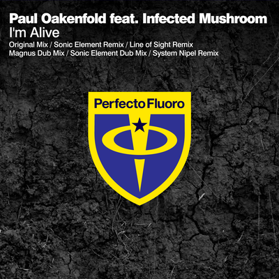 I'm Alive (Original Mix) By Infected Mushroom, Paul Oakenfold's cover