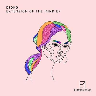 Extension Of The Mind (Original Mix) By Djoko's cover