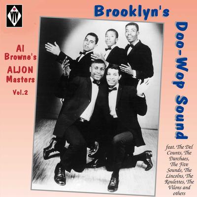 Brooklyn's Doo-Wop Sound - Al Browne's Aljon Masters, Vol. 2's cover