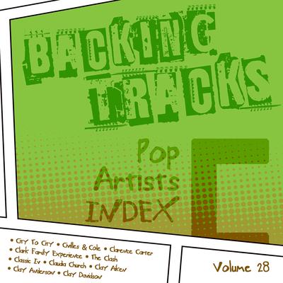 Backing Tracks / Pop Artists Index, C, (City to City / Civilles & Cole / Clarence Carter / Clark Family Experience / The Clash / Classic Iv / Claudia Church / Clay Aiken / Clay Anderson / Clay Davidson), Vol. 28's cover