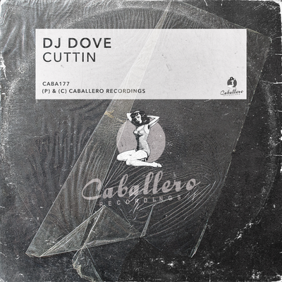 Cuttin By DJ Dove's cover