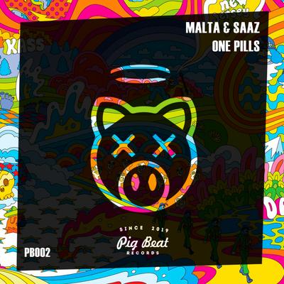 One Pills (Original Mix) By Saaz, MALTA's cover