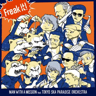 Freak It! By MAN WITH A MISSION, Tokyo Ska Paradise Orchestra's cover