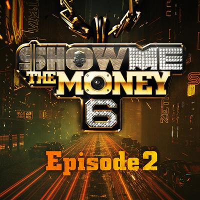 Show Me the Money 6 Ep. 2's cover