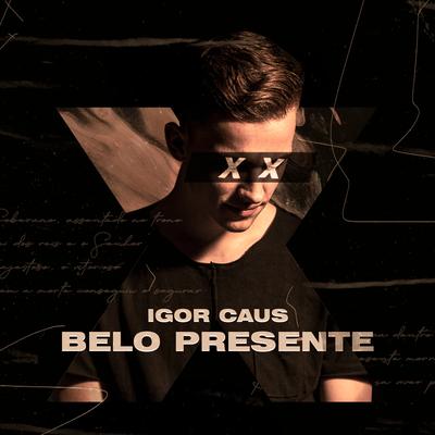 Belo Presente By Igor Caus's cover