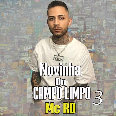 Novinha Do Campo Limpo 3 By Mc RD, DJ GRZS, DJ Digo Beat's cover