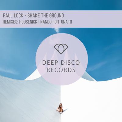 Shake the Ground (Housenick Remix) By Paul Lock, Housenick's cover