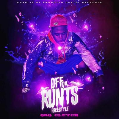 Off Da Runts (Freestyle)'s cover