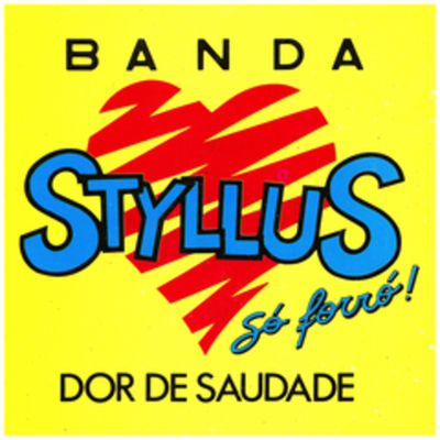 Dor de Saudade By Banda Styllus's cover