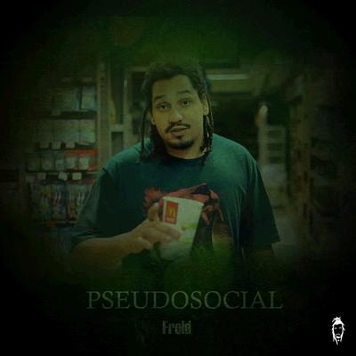 Pseudosocial By Froid's cover