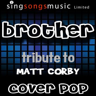 Brother (A Tribute to Matt Corby) By Cover Pop's cover