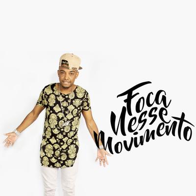 Foca Nesse Movimento By Mc Th's cover