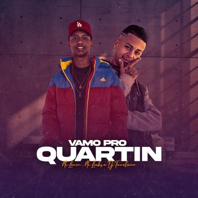 Vamo pro Quartin By MC Levin, MC Lucks's cover