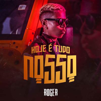 Hoje É Tudo Nosso's cover