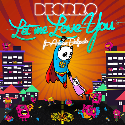 Let Me Love You (Radio Edit) By Deorro's cover